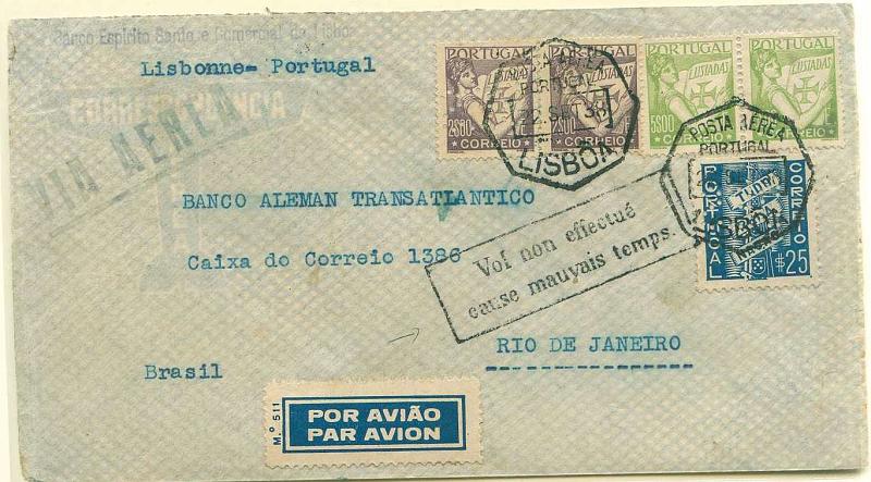 22Lis_0761.jpg -     Lote:    761                   Descrição:         1938 &mdash; Voo não efectuado. Sobrescrito de Lisboa (22.09.38) para o Rio de Janeiro (01.10.1938) com selos de 2$00 (par) e 5$00 (par) do tipo Lusíadas + selo de $25 Tudo pela Nação. Carimbo a preto "VOL NON EFFECTUÉ / CAUSE MAUVAIS TEMPS". MB.        Aéreo       Valor Base:     &euro; 25,00     Valor Venda:     &euro; 29,00     