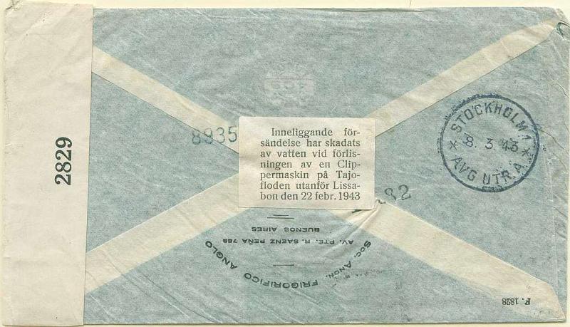 22Lis_0767.jpg -     Lote:    767                   Descrição:         Correio aéreo acidentado. 1943 &mdash; Acidente do Clipper no Rio Tejo em 22.02.1943. Sobrescrito circulado de Buenos Aires para a Suécia (08.03.43), com selos perdidos e censurado. No verso etiqueta dos correios suecos alusivo ao acidente. MB e MR.        Aéreo       Valor Base:     &euro; 160,00     Valor Venda:     Retirado     