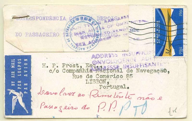 22Lis_0817.jpg -     Lote:    817                   Descrição:         Marcas de paquetes. Postal ilustrado circulado por via aérea da África do Sul (24.06.66) para Lisboa, para passageiro de paquete da Companhia Nacional de Navegação. Devolvido ao remetente sem nova franquia, por o passageiro já ter desembarcado. Impresso agrafado ao postal, dactilografado "CORRESPONDÊNCIA CHEGOU DEPOIS / DO PASSAGEIRO TER DESEMBARCADO", obliterado com carimbo batido a azul "COMPANHIA NACIONAL DE NAVEGAÇÃO / LISBOA. MB e MR.        PI       Valor Base:     &euro; 50,00     Valor Venda:     Retirado     