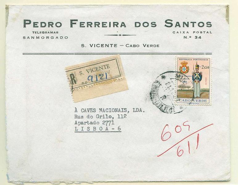 22Lis_1858.jpg -     Lote:    1858            Cabo Verde       Descrição:         Carimbos duplo círculo. 1965 &mdash; Uniformes do Exército. Sobrescrito circulado registado de S. Vicente (28.12.67) para Lisboa (31.12.67) com selo de 2$50 CE317, obliterados com carimbo batido a preto de MINDELO / S: VICENTE &mdash; CABO VERDE *R".        Carta       Valor Base:     &euro; 10,00     Valor Venda:     &euro; 10,00     