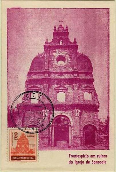 23Lis_0548.jpg -     Lote:    548            Ilhas e Colónias       Descrição:         1953 &mdash; Frontespício em ruínas da Igreja de Sancoale. Postal ilustrado concordante com selo de 2 reis da emissão comemorativa do Tricentenário do Nascimento do Padre José Vaz, CE417, obliterados com carimbo de Cortalim (21.04.1953).        PM       Valor Base:     &euro; 15,00     Valor Venda:     &euro; 15,00     