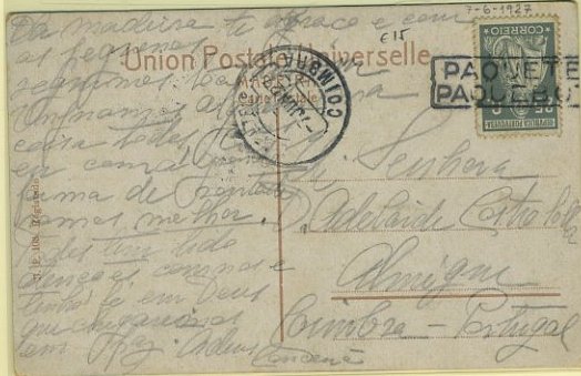 23Lis_0837.jpg -     Lote:    837            Correio Marítimo       Descrição:         Correio marítimo. Marcas de denominação de origem. Postal ilustrado lançado a bordo de paquete com selo de 25c tipo Ceres, emissão de Londres, para Coimbra (07.06.27), obliterados com carimbo batido a preto "PAQUETE / PAQUEBOT".de Lisboa.        PI       Valor Base:     &euro; 10,00     Valor Venda:     &euro; 10,00     