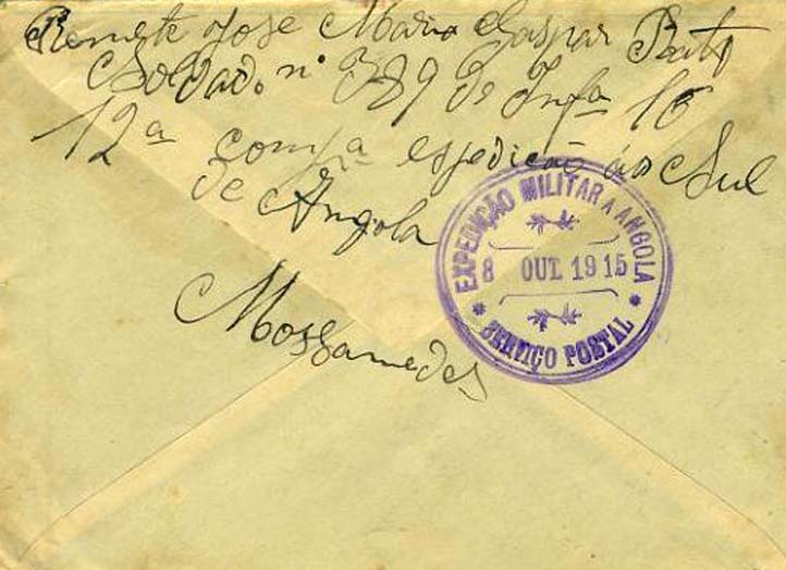 23Lis_0912.jpg -     Lote:    912            Correio Militar       Descrição:         1.ª Guerra Mundial. Expedição Militar a Angola. Carta isenta de franquia remetida por soldado da 12ª Companhia Expedicionária em Moçamedes para a Figueira da Foz. Carimbo circular a violeta da EXPEDIÇÃO MILITAR A ANGOLA / SERVIÇO POSTAL / 8 OUT 1915.         Carta       Valor Base:     &euro; 15,00     Valor Venda:     Retirado     