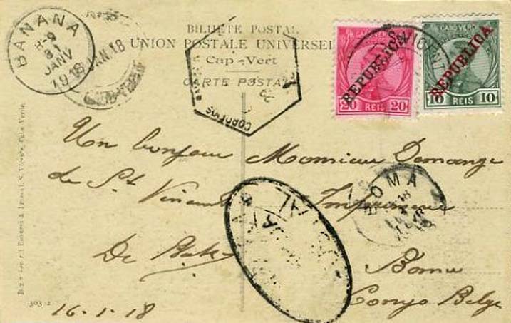 23Lis_0913.jpg -     Lote:    913            Correio Militar       Descrição:         1.ª Guerra Mundial. Censuras. Bilhete postal franquiado com selos D. Manuel 10 e 20 réis com sobrecarga República, CE 103;104 remetido de S. Vicente de Cabo Verde em 17-1-1918 para Boma (3-4-1918), no Congo Belga. Trânsito em Banana (31-1-1918). Censura oval de Cabinda batida a preto.        PI       Valor Base:     &euro; 100,00     Valor Venda:     Retirado     
