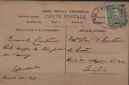 23Lis_1869.jpg -     Lote:    1869            Angola       Descrição:         Carimbos de dupla oval. Postal ilustrado circulado de Luanda (26.03.1907) para Lisboa, com selo de 10 reis verde amarelo, D. Carlos I tipo Mouchon, CE40. Carimbo de dupla oval batido a preto "CORREIO CENTRAL * LOANDA". Utilização tardia desta marca.        PI       Valor Base:     &euro; 20,00     Valor Venda:     Retirado     