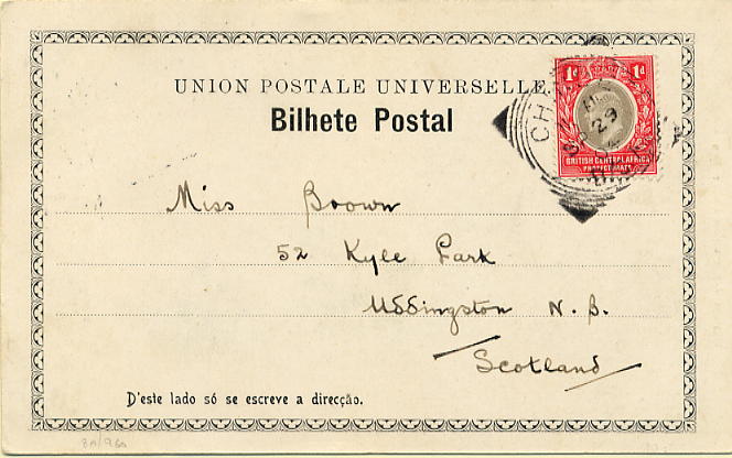 23Lis_1927.jpg -     Lote:    1927            Zambézia       Descrição:         Marcofilia diversa. Marcas postais da concessão inglesa no Chinde. Postal ilustrado circulado do Chinde (29.09.04) para a Escócia com selos de 1d. Carimbo quadrado batido a preto de CHINDE B. C. A. Bonito.        PI       Valor Base:     &euro; 12,00     Valor Venda:     &euro; 85,00     