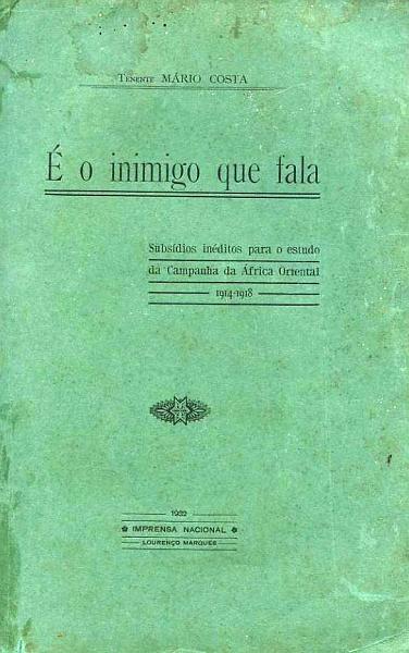 23Lis_1953.jpg -     Lote:    1953                   Descrição:         "É o Inimigo que Fala" &mdash; Subsídios inéditos para o estudo da Campanha de África Oriental (1914-1918), pelo Tenente Mário Costa. Editado em Lisboa em 1932. Bem conservado e raro.        Livro       Valor Base:     &euro; 40,00     Valor Venda:     &euro; 50,00     