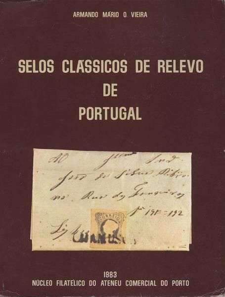 23Lis_1969.jpg -     Lote:    1969                   Descrição:         Selos Clássicos de Relevo de Portugal por Armando Mário O. Vieira. Edição do Núcleo Filatélico do Ateneu Comercial do Porto (1983).         Livro       Valor Base:     &euro; 100,00     Valor Venda:     &euro; 100,00     