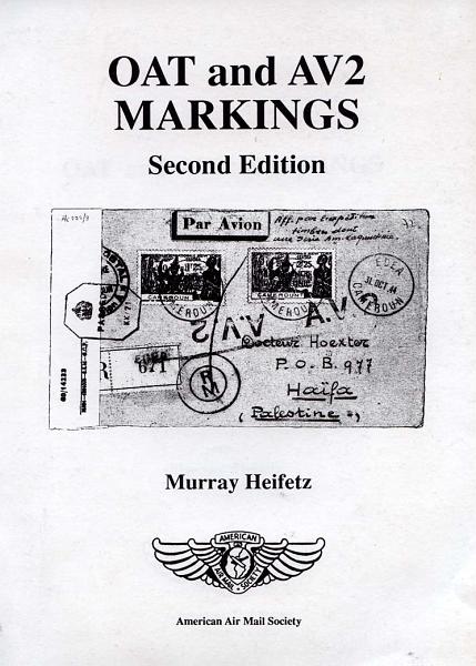23Lis_1977.jpg -     Lote:    1977                   Descrição:         OAT and AV2 Markings por Murray Heifetz &mdash; 2.ª Edição, editada pela American Air Mail Society.        Livro       Valor Base:     &euro; 25,00     Valor Venda:     &euro; 25,00     