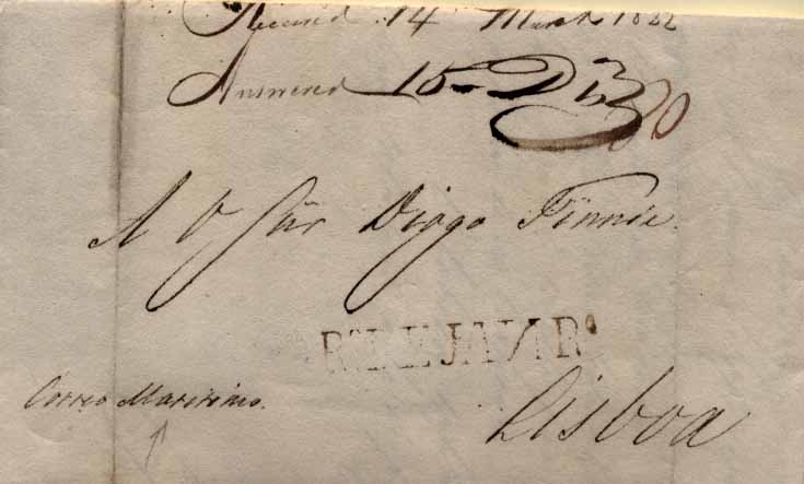 24Lis0607.jpg -     Lote:    607            Brasil       Descrição:      Rio de Janeiro.   A sépia. PM??. Carta datada do Rio de Janeiro (31.12.1821) para Lisboa, com o porte manuscrito a sépia de 80 reis. Inscrição manuscrita a sépia "Correio Marítimo", indicativa de ter sido transportada por um dos barcos dos "Correios Marítimos", neste caso pelo "Infante D. Sebastião". Apenas conhecidos 5 a 6 exemplares circulados pelos "Correios Marítimos".        Carta       Valor Base:     &euro; 1,000,00     Valor Venda:     &euro; 1600,00     