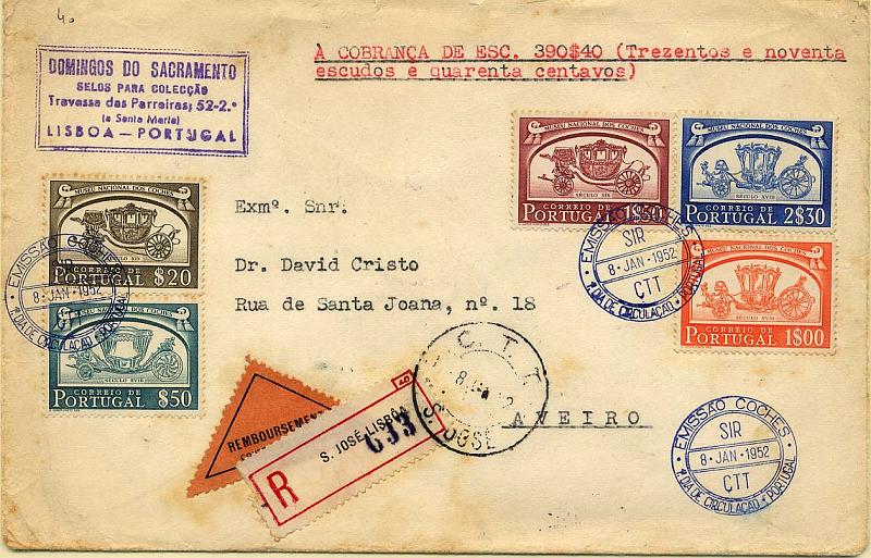 24Lis0670.jpg -     Lote:    670            Portugal       Descrição:         1952 &mdash; Museu Nacional dos Coches. Sobrescrito com valores à cobrança no montante de 390$40, remetido de Lisboa (08.01.1952) para Aveiro (09.01.52) com selos de $20, $50, 1$00, 1$50 e 2$30, CE742/742, 745, 747/748, obliterados com carimbo de 1.º dia de circulação. MB e R.        Carta       Valor Base:     &euro; 15,00     Valor Venda:     Retirado     