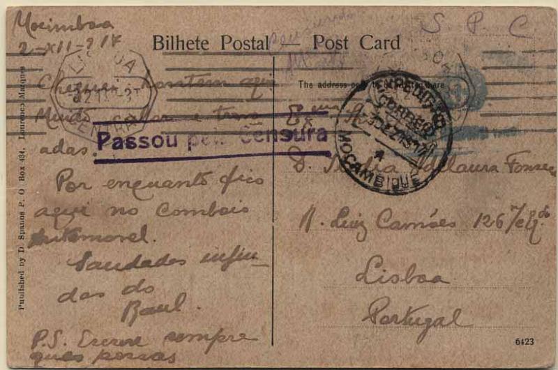 24Lis1084.jpg -     Lote:    1084                   Descrição:         1.ª Guerra Mundial. Expedição a Moçambique. Postal ilustrado circulado de Mocimboa (02.12.1917) para Lisboa (03.02.18), isento de franquia. Carimbo da unidade indecifrável.        PI       Valor Base:     &euro; 10,00     Valor Venda:     &euro; 14,00     
