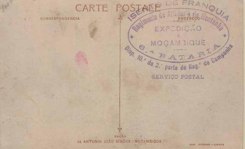 24Lis1088.jpg -     Lote:    1088                   Descrição:         1.ª Guerra Mundial. Expedição a Moçambique. Postal ilustrado com carimbo batido a violeta no verso "ISENTO DE FRANQUIA / REGIMENTO DE ARTILHARIA DA MONTANHA / EXPEDIÇÃO A MOÇAMBIQUE / 6.ª BATARIA / DISP. 10ª DA 2.ª PARTE DP REG.º DE CAMPANHA / SERVIÇO POSTAL".        PI       Valor Base:     &euro; 10,00     Valor Venda:     &euro; 32,00     
