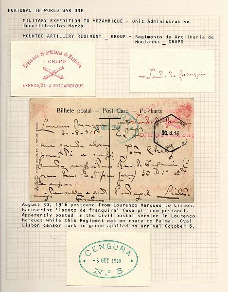 24Lis1090.jpg -     Lote:    1090                   Descrição:         1ª Guerra Mundial. Expedição a Moçambique. Marca do Regimento de Artilharia de Montanha 1º Grupo, batido a vermelho em postal isento de franquia (inscrição manuscrita a vermelho) remetido de Lourenço Marques 30.08.16, para Lisboa. Marca de censura oval de Lisboa a verde de 08.10.16. B e MR           Carta       Valor Base:     &euro; 80,00     Valor Venda:     &euro; 90,00     