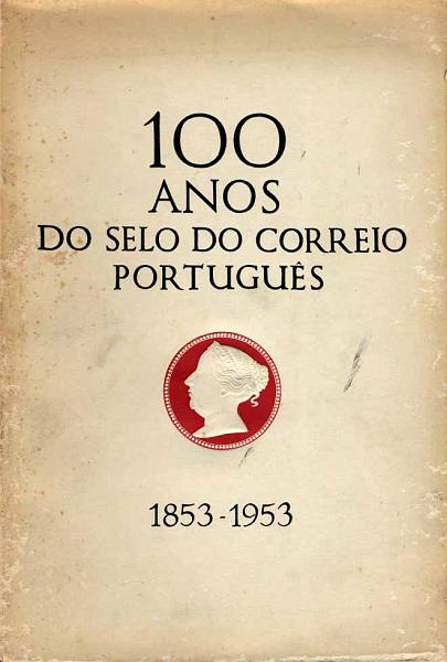 24Lis1983.jpg -     Lote:    1983                   Descrição:         100 Anos do Selo do Correio Português (1853/1953), versão integral com as reimpressões. R.        Livro       Valor Base:     € 100,00     Valor Venda:     € 160,00     
