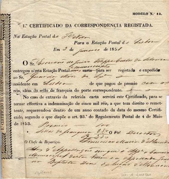 24Lis2822.jpg -     Lote:    2822      Lotes pelo Correio              Descrição:      Portugal &mdash;   1.º Certificado de correspondência registada, emitido em Torres Novas (03.01.1858), para carta remetida para Lisboa.        DOC       Valor Base:     &euro; 8,00     Valor Venda:     &euro; 8,00     