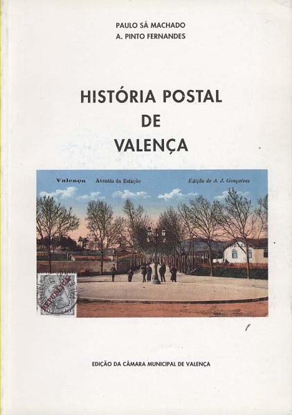 2610.jpg -     Lote:    2610      Lotes pelo Correio             Descrição:         História Postal de Valença + História Postal da Póvoa de Varzim de Paulo Sá Machado e A. Pinto Fernandes. Dois volumes.        Livro       Valor Base:     &euro; 6,00     Valor Venda:     &euro; 10,00     