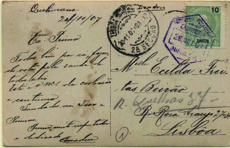0554.jpg -     Lote:    554            Zambézia       Descrição:         1898/1901 &mdash; D. Carlos I. Postal ilustrado circulado de Quelimane (28.10.07) para Lisboa (30.11.07) com selo de 10 reis verde CE16. Carimbo hexagonal batido a violeta "ZAMBÉZIA / QUELIMANE".        PI       Valor Base:     &euro; 10,00     Valor Venda:     Retirado     