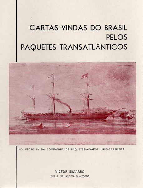 1955.jpg -     Lote:    1955                   Descrição:         Cartas vindas do Brasil pelos Paquetes Transatlânticos de A. Guedes de Magalhães. Porto 1977.        Livro       Valor Base:     € 15,00     Valor Venda:     Retirado     