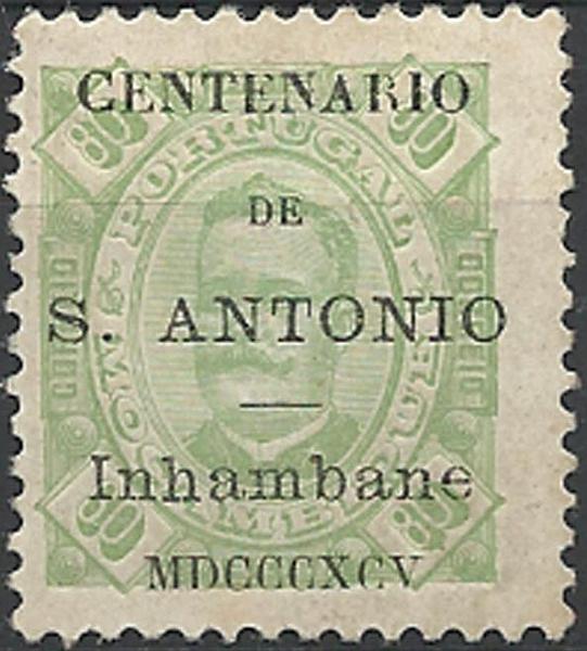 0024.jpg -     Lote:    24      Colecção Império      Inhambane       Descrição:         1895 &mdash; Selos de D. Carlos I tipo Diogo Neto de Moçambique, com sobrecarga do "Centenário de S. António". CE12, 80 reis verde claro, papel porcelana, denteado 11 &frac12;. Valor de catálogo &euro; 115,00. B.        **       Valor Base:     &euro; 30,00     Valor Venda:     &euro; 30,00     