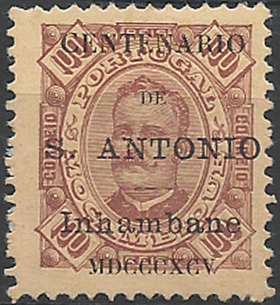 0026.jpg -     Lote:    26      Colecção Império      Inhambane       Descrição:         1895 &mdash; Selos de D. Carlos I tipo Diogo Neto de Moçambique, com sobrecarga do "Centenário de S. António". CE13, 100 reis castanho s/ castanho amarelo, papel porcelana, denteado 11 &frac12;. Valor de catálogo &euro; 400,00. B e R.        **       Valor Base:     &euro; 120,00     Valor Venda:     &euro; 210,00     