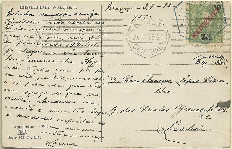 0074.jpg -     Lote:    74      Colecção Império      Inhambane       Descrição:         1911 &mdash; D. Carlos I tipo Mouchon, com sobrecarga REPUBLICA. Postal ilustrado circulado de Inhambane (27.12.15) para Lisboa (25.01.16) com selo de 10 reis verde CE17.        PI       Valor Base:     &euro; 15,00     Valor Venda:     Retirado     