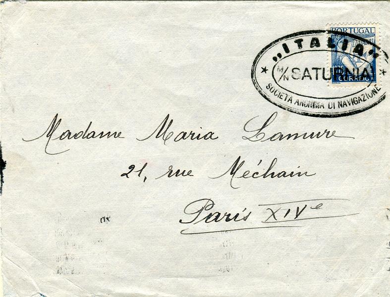 0206.jpg -     Lote:    206      Colecção "Os Lusíadas"             Descrição:         1931 &mdash; Lusíadas. Correio de bordo. Sobrescrito lançado a bordo do Paquete Saturnia da "Itália &mdash; Societá Anónima di Navigazione" com selo de 1$75 CE547, circulado do Funchal para Paris, com trânsito por Lisboa (22.08.38). Carimbo de bordo do paquete batido a preto "ITALIA / MN SATURNIA / SOCIETÁ ANONIMA DI NAVIGAZIONE". MB e R.        Carta       Valor Base:     &euro; 100,00     Valor Venda:     &euro; 150,00     