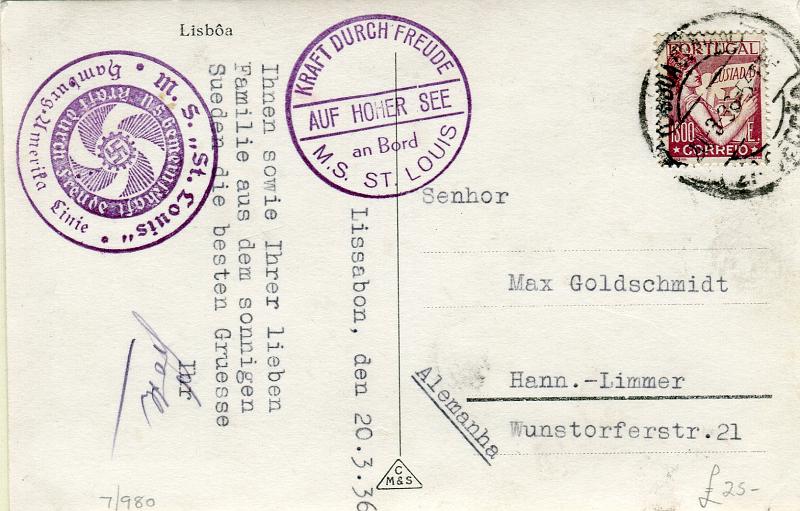 0214.jpg -     Lote:    214      Colecção "Os Lusíadas"             Descrição:         1931 &mdash; Lusíadas. Correio de bordo. Postal ilustrado lançado a bordo do Paquete  "ST. LOUIS" da "Hamburg Amerika Linie" com selos de 1$00 CE525, circulado de Lisboa (20.03.36) para a Alemanha. Carimbo de bordo do paquete batido a violeta "KRAFT DURCH FREUDE / AUF HOHER SEE / AN BORD / M.S. ST. LOUIS" MB e R.        PI       Valor Base:     &euro; 100,00     Valor Venda:     &euro; 100,00     