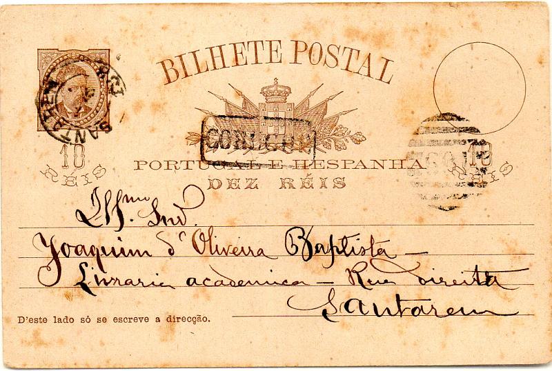 0471.jpg -     Lote:    471            Portugal       Descrição:         1884/87 &mdash; D. Luís de frente. OM9, 10 reis castanho, circulado de Coruche (02.05.85) para Santarém (6.05.85). Obliterado com marca nominativa batida a preto de CORUCHE + carimbo numérico da 2.ª reforma 169 &mdash; CORUCHE.        IC       Valor Base:     &euro; 30,00     Valor Venda:     &euro; 46,00     