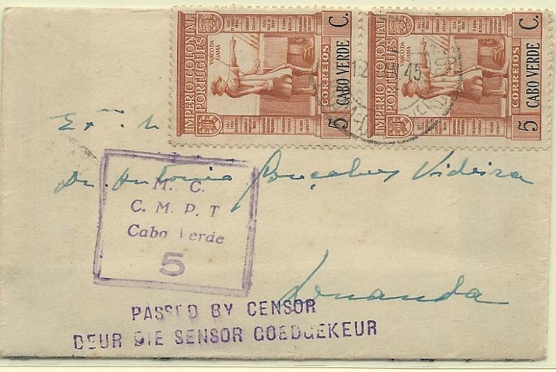 0766.jpg -     Lote:    766      Correio Militar e Censuras      Cabo Verde       Descrição:         1939/1945 &mdash; 2.ª Guerra Mundial. Censuras. Sobrescrito de reduzidas dimensões circulado da Praia (12.01.45) para Luanda (25.03.45) com trânsito por Lisboa (26.01.45) com dois selos de 5c tipo Império Colonial Português CE259. Carimbo de censura de Cabo Verde "M.C. / C.M.P.T. / CABO VERDE / 5" e da África do Sul "PASSED BY CENSOR / DEUR DIE SENSOR GOEDGEKEUR". Ambas batidas a violeta.         Carta       Valor Base:     &euro; 20,00     Valor Venda:     &euro; 20,00     