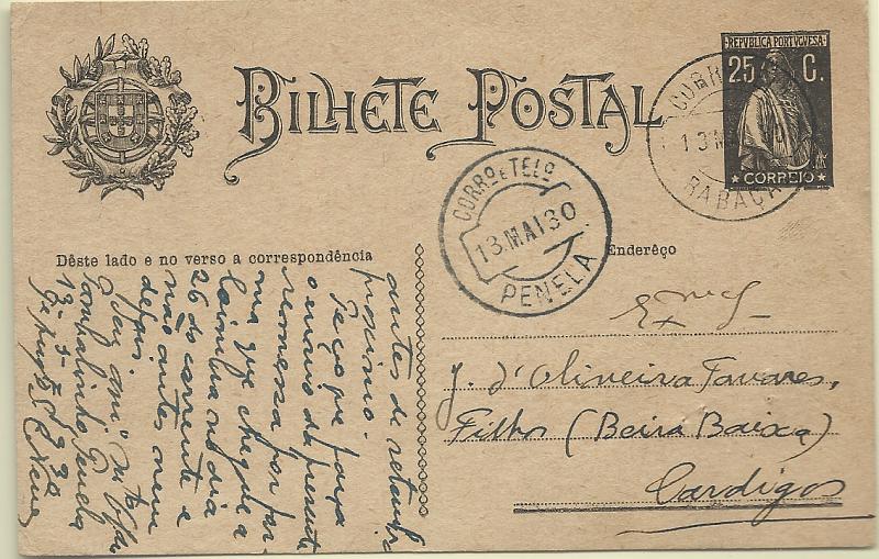 1615.jpg -     Lote:    1615            Portugal       Descrição:         Carimbos circulares datados tipo1880. Inteiro postal tipo Ceres de 25C preto OM74, circulado de Rabaçal (10.05.30) para Cardigos com trânsito por Penela (13.05.30). Carimbos batidos a preto de PENELA (grafia não referenciada por Gordon) e RABAÇAL (raridade 8 &mdash; Gordon).        IC       Valor Base:     &euro; 10,00     Valor Venda:     &euro; 24,00     