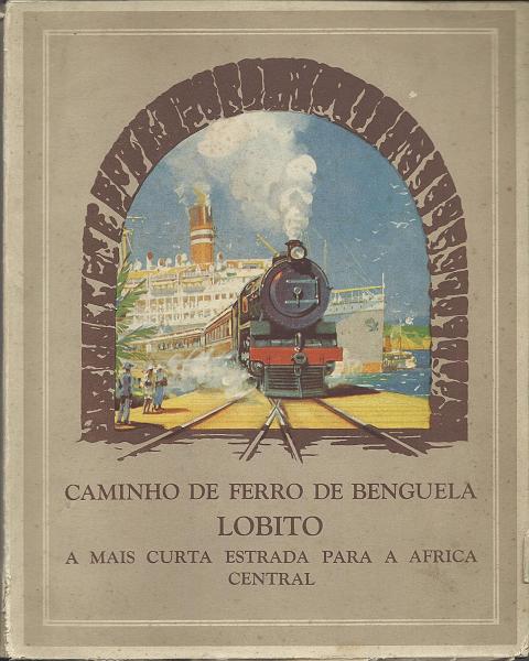 1715.jpg -     Lote:    1715                   Descrição:         Caminho de Ferro de Benguela " A mais curta estrada para a África Central. Um volume brochado com 68 páginas.        Livro       Valor Base:     &euro; 20,00     Valor Venda:     &euro; 24,00     