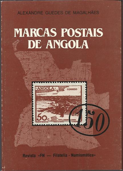 1718.jpg -     Lote:    1718                   Descrição:         Marcas Postais de Angola de A. Guedes de Magalhães. Editado em 1986 pela FN. Um volume brochado com 116 páginas.        Livro       Valor Base:     &euro; 15,00     Valor Venda:     &euro; 15,00     