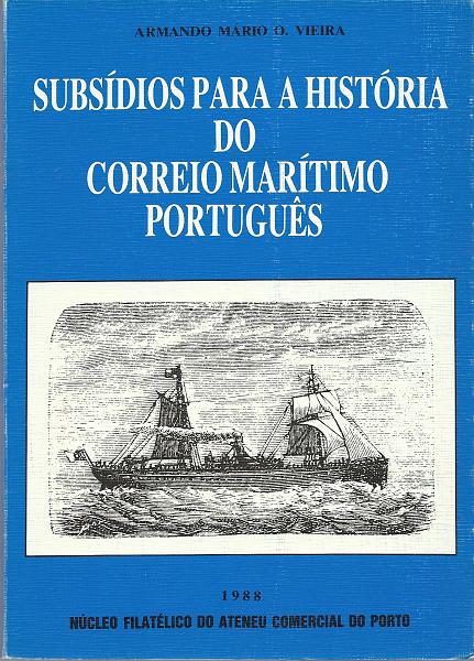 1721.jpg -     Lote:    1721                   Descrição:         Subsídios para a História do Correio Marítimo Português. Armando Mário O. Vieira. NFACP, 1988. BC.        Livro       Valor Base:     &euro; 8,00     Valor Venda:     &euro; 12,00     