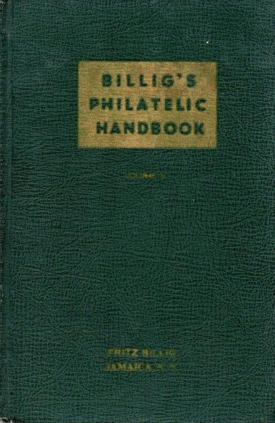 2663.jpg -     Lote:    2663      Lotes pelo Correio              Descrição:         "Billig's Philatelic Handbook", de Frotz Billig, New York, 1945/1949. Volumes V a X. Seis voumes.        Livro       Valor Base:     &euro; 20,00     Valor Venda:     Retirado     