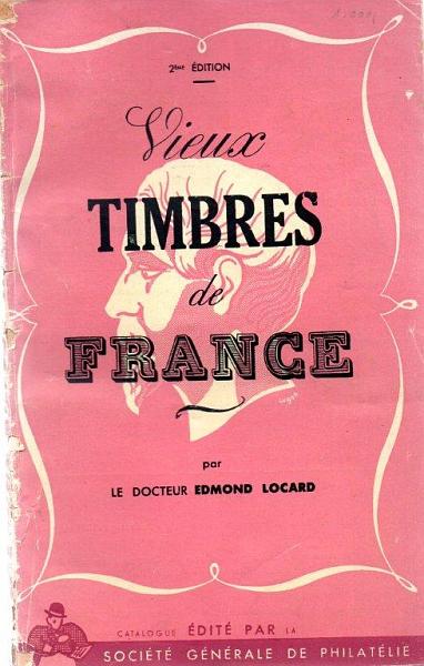 2690.jpg -     Lote:    2690      Lotes pelo Correio              Descrição:         Lote com 4 catálogos de selos de França + livro "Vieux Timbres de France" de Edmond Locard.        Livro       Valor Base:     &euro; 8,00     Valor Venda:     Retirado     