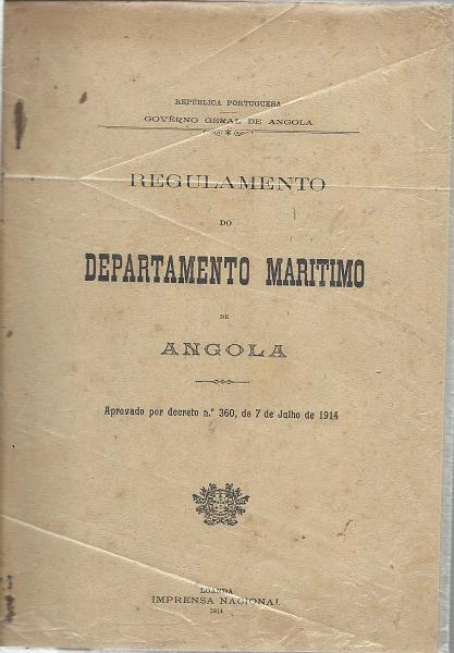 1540.jpg -     Lote:    1540                   Descrição:         Regulamento do Departamento Marítimo de Angola, Imprensa Naciona, Luanda, 1914.        Livro       Valor Base:     € 20,00     Valor Venda:     Retirado     