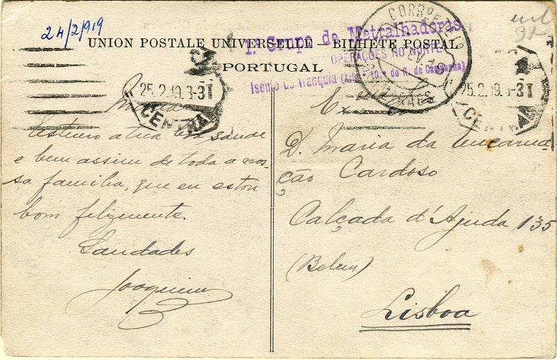 0707.jpg -     Lote:    707            Monarquia do Norte       Descrição:         1919 — Monarquia do Norte. Postal ilustrado circulado isento de franquia de Guimarães (24.02.19) para Lisboa (25.02.19). Carimbo batido a violeta " 1.º GRUPO DE METRALHADORAS / ??? OPERAÇÕES NO NORTE / ISENTO DE FRANQUIA (ART.º 10.º DO R. DE CAMPANHA".        PI       Valor Base:     € 200,00     Valor Venda:     € 300,00       