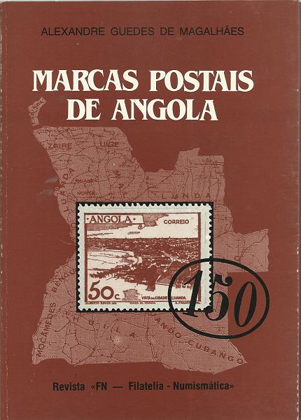 1511.jpg -     Lote:    1511                   Descrição:         Marcas Postais de Angola, de A. Guedes de Magalhães. Revista F.N., 1986.        Livro       Valor Base:     € 10,00     Valor Venda:     € 12,00       