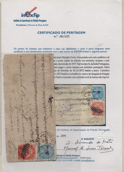 1512.jpg -     Lote:    1512            Índia       Descrição:         1871 &mdash; Nativos. Tipo II. Sobrescrito circulado de Bombaim (Índia Inglesa) (30.10.72) para Margão (04.11.72) com trânsito por Sawantwaree (02.11.72) com selo de &frac12; anna, azul, para pagar o porte inglês de trânsito pelo território indiano e selo de 20 reis, vermelho, papel avergoado CE9, para pagar o porte simples em território português. Certificado de peritagem do INEXFIP. MB.         Carta       Valor Base:     &euro; 200,00     Valor Venda:     Retirado     