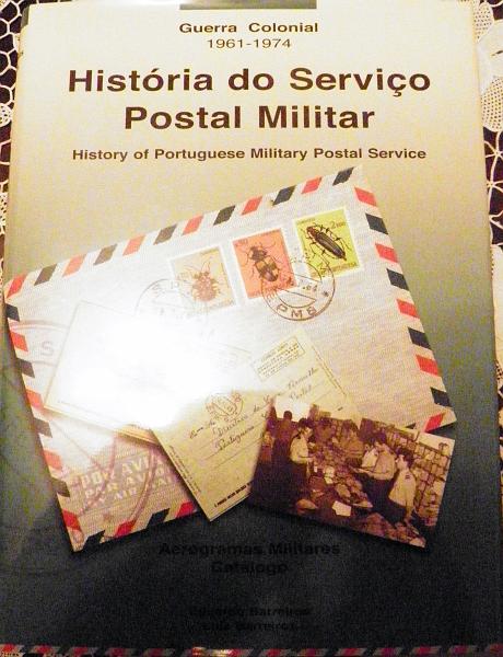 1657.jpg -     Lote:    1657                   Descrição:         "Guerra Colonial 1961-1974. História do Serviço Postal Militar. History of Portuguese Military Postal Service. Aerogramas Militares.- Catálogo. De Eduardo Barreiros e Luís Barreiros. Como novo.         Livro        Valor Base:     &euro; 20,00     Valor Venda:     &euro; 30,00       