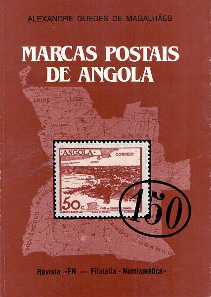 1660.jpg -     Lote:    1660                   Descrição:         Marcas Postais de Angola, de A. Guedes de Magalhães. Revista F.N., 1986.         Livro       Valor Base:     &euro; 10,00     Valor Venda:     Retirado     