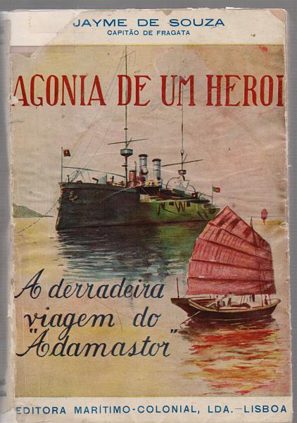1688.jpg -     Lote:    1688                   Descrição:         Agonia de um herói * A derradeira viagem do Adamastor, Jayme Sousa, 1945.         Livro       Valor Base:     &euro; 30,00     Valor Venda:     Retirado     