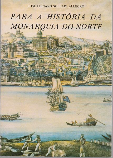 1691.jpg -     Lote:    1691                   Descrição:         Para a História da Monarquia do Norte, de J. Sollari Allegro, 1988.         Livro       Valor Base:     &euro; 20,00     Valor Venda:     &euro; 32,00       