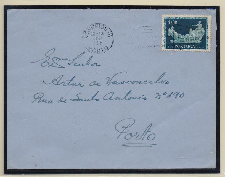 2298.jpg -     Lote:    2298      Lotes pelo Correio       Portugal       Descrição:         1954 &mdash; 150.º Aniversário da fundação da Secretaria de Estado da Fazenda. CE795, 1$00. Sobrescrito circulado no Porto (22.09.54).         Carta       Valor Base:     &euro; 5,00     Valor Venda:     Retirado     
