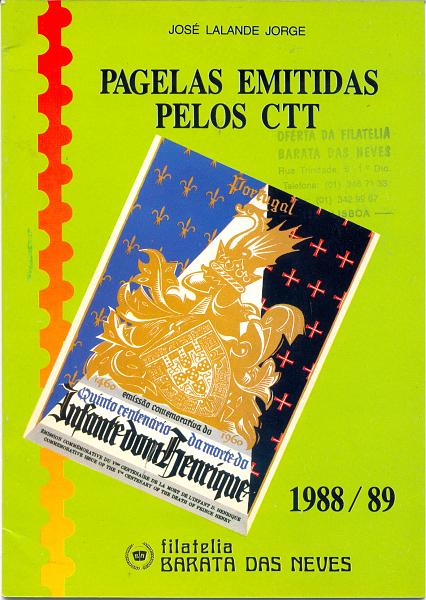 2673.jpg -     Lote:    2673      Lotes pelo Correio              Descrição:         "Pagelas emitidas pelos CTT", de José Lalande Jorge. 1988/89. Edição Filatelia Barata das Neves        Livro        Valor Base:     &euro; 3,00     Valor Venda:     &euro; 5,00       