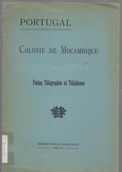 2697.jpg -     Lote:    2697      Lotes pelo Correio              Descrição:         Colonie de Moçambique. Postes, telegrafes et telefones. Paris, 1931.         Livro       Valor Base:     &euro; 8,00     Valor Venda:     Retirado     