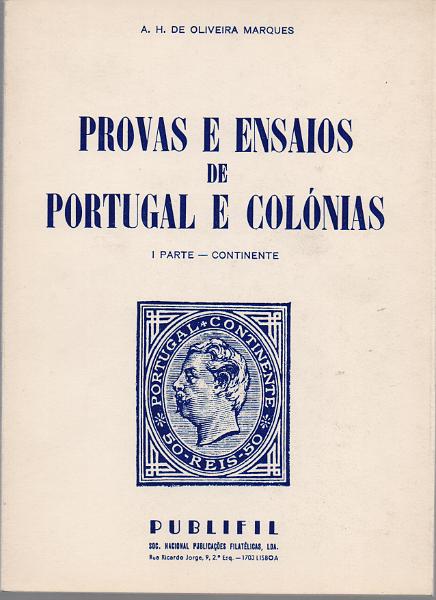 0151.jpg -     Lote:    151      J. M. Castanheira da Silveira             Descrição:         Provas e ensaios de Portugal e Colónias, de A. H. Oliveira Marques. 1.ª Parte &mdash; Continente, Publifil.        Livro       Valor Base:     &euro; 20,00     Valor Venda:     &euro;      