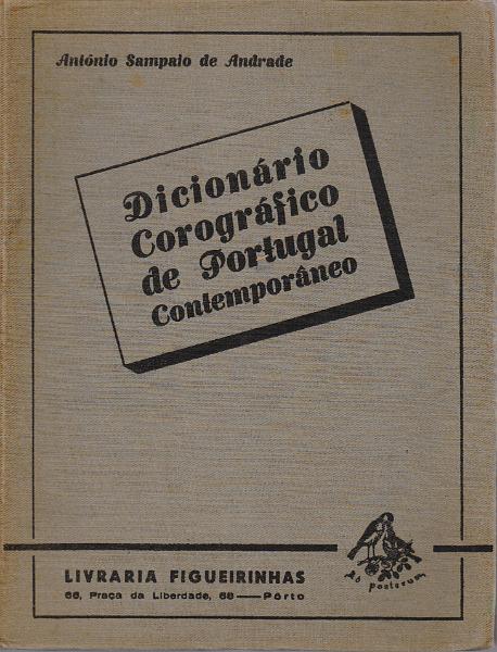 0154.jpg -     Lote:    154      J. M. Castanheira da Silveira             Descrição:         Dicionário Corográfico de Portugal Contemporâneo de António Sampaio de Andrade, 1944. Editado pela Livraria Figueirinhas, Porto.        Livro       Valor Base:     &euro; 10,00     Valor Venda:     &euro;      