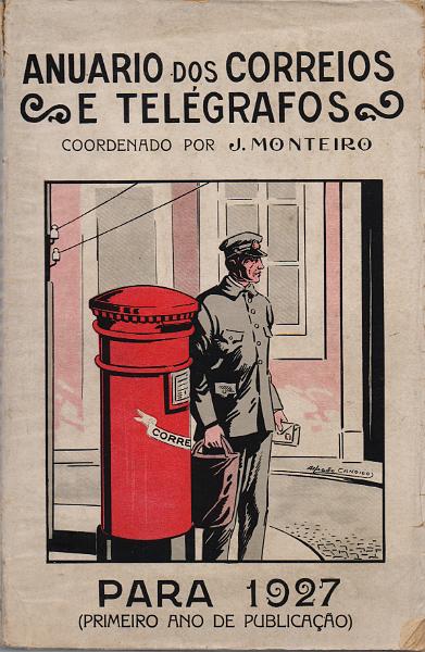 0168.jpg -     Lote:    168      J. M. Castanheira da Silveira             Descrição:         Anuário dos Correios e Telégrafos, coordenado por J. Monteiro. Porto, 1927. Primeiro ano de edição do anuário.        Livro       Valor Base:     &euro; 30,00     Valor Venda:     &euro;      